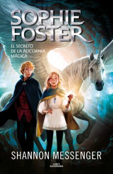 Libro, Audiolibro Sophie Foster 2 : El Secreto Del Alicornio Magico Sophie Foster 2 : El Secreto Del Alicornio Magico