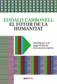 El Futur De La Humanitat (Edición En Catalán)