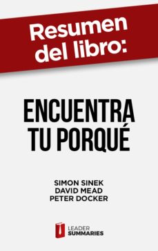 Resumen Del Libro &Quot;Encuentra Tu Porqué&Quot; De Simon Sinek