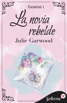 La Novia Rebelde (Escocesa 1)