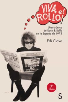 Viva El Rollo!: Una Cronica De Rock &Amp; Rollo En La España De 1975