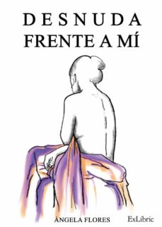 (I.b.d.) Desnuda Frente A Mi