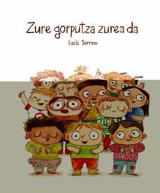 Zure Gorputza Zurea Da (Edición En Euskera)