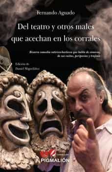 Libro, Audiolibro Del Teatro Y Otros Males Que Acechan En Los Corrales Del Teatro Y Otros Males Que Acechan En Los Corrales