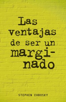 Las Ventajas De Ser Un Marginado