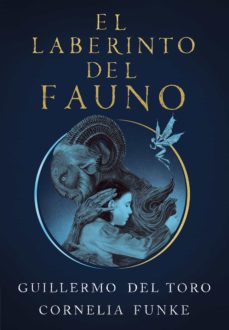 Libro, Audiolibro El Laberinto Del Fauno El Laberinto Del Fauno