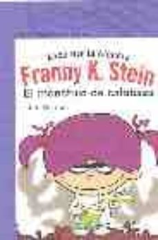Loca Por La Ciencia Franny K. Stein: El Monstruo De Calabaza