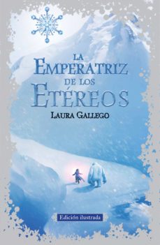 La Emperatriz De Los Etéreos (Edición Ilustrada)