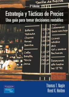 Estrategia Y Tacticas De Precios: Una Guia Para Tomar Decisiones Rentables
