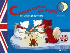 Los Sonidos De Las Vocales: Cuentos Cortos En Ingles
