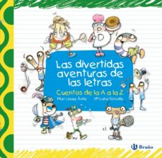 Libro, Audiolibro Las Divertidas Aventuras De Las Letras Las Divertidas Aventuras De Las Letras