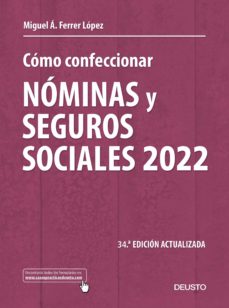 Libro, Audiolibro Como Confeccionar Nominas Y Seguros Sociales 2022 (34ª Ed. Act.) Como Confeccionar Nominas Y Seguros Sociales 2022 (34ª Ed. Act.)