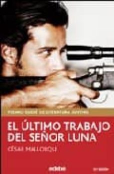 El Ultimo Trabajo Del Sr. Luna