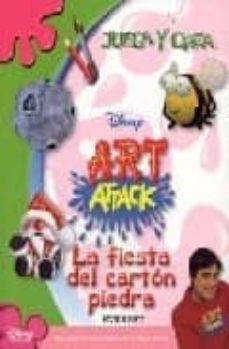 La Fiesta Del Carton Piedra: Creaciones En Papel-Mache (Juega Y C Rea: Art Attack)