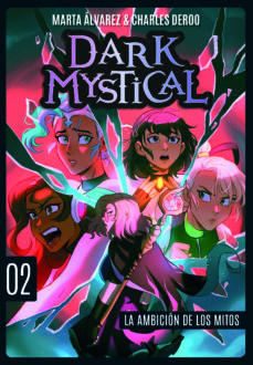 Dark Mystical 2. La Ambicion De Los Mitos