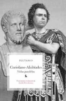 Libro, Audiolibro Vidas Paralelas: Coroliano - Alcibiades Vidas Paralelas: Coroliano - Alcibiades