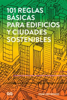 101 Reglas Básicas Para Edificios Y Ciudades Sostenibles