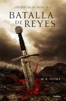 Batalla De Reyes (Profecia De Merlin I)