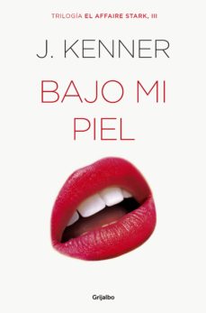 Bajo Mi Piel (El Affaire Stark 3)