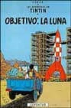 Libro, Audiolibro Tintin Objetivo, La Luna (16ª Ed.) Tintin Objetivo, La Luna (16ª Ed.)