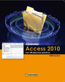 Aprender Access 2010 Con 100 Ejercicios Practicos