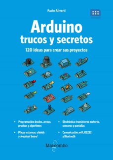 Libro, Audiolibro Arduino. Trucos Y Secretos: 120 Ideas Para Resolver Cualquier Problema Arduino. Trucos Y Secretos: 120 Ideas Para Resolver Cualquier Problema
