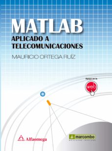Libro, Audiolibro Matlab Aplicado A Telecomunicaciones Matlab Aplicado A Telecomunicaciones