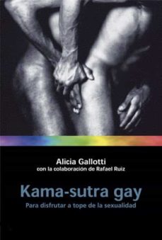 Kama-Sutra Gay: Para Disfrutar A Tope De La Sexualidad