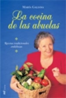 La Cocina De Las Abuelas: Recetas Tradicionales Andaluzas