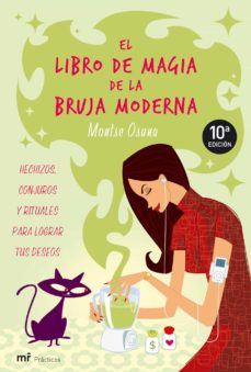 Libro, Audiolibro El Libro De Magia De La Bruja Moderna: Hechizos, Conjuros Y Ritua Les Para Lograr Tus Deseos El Libro De Magia De La Bruja Moderna: Hechizos, Conjuros Y Ritua Les Para Lograr Tus Deseos