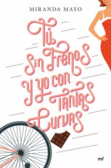 Tú Sin Frenos Y Yo Con Tantas Curvas