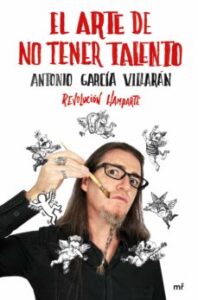 El Arte De No Tener Talento. Revolución Hamparte