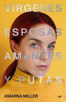 Libro, Audiolibro Virgenes, Esposas, Amantes Y Putas Virgenes, Esposas, Amantes Y Putas