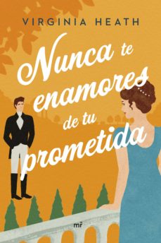 Nunca Te Enamores De Tu Prometida