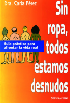 Sin Ropa, Todos Estamos Desnudos