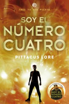 Legados De Lorien 1: Soy El Numero Cuatro