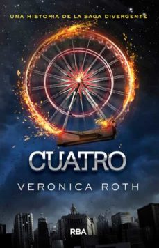 Cuatro: Una Historia De La Saga Divergente