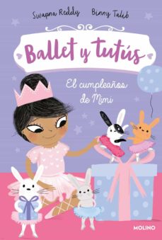 Ballet Y Tutus 3. El Cumpleaños De Mimi