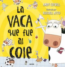 La Vaca Que Fue Al Cole