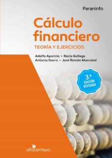 Libro, Audiolibro Cálculo Financiero. Teoría Y Ejercicios. 3ª Edición Revisada Cálculo Financiero. Teoría Y Ejercicios. 3ª Edición Revisada