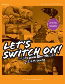 Libro, Audiolibro Let S Swich On ! Inglés Para Electricidad Y Electronica Let S Swich On ! Inglés Para Electricidad Y Electronica