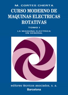 Libro, Audiolibro Curso Moderno De Máquinas Eléctricas Rotativas. Tomo I Curso Moderno De Máquinas Eléctricas Rotativas. Tomo I