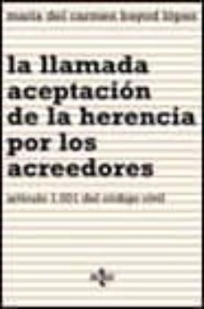 La Llamada Aceptacion De La Herencia Por Los Acreedores: Articulo 1001 Del Codigo Civil