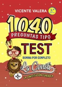 1040 Preguntas Tipo Test La Consti (3 Ed.)
