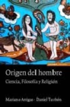 Origen Del Hombre: Ciencia, Filosofia Y Religion