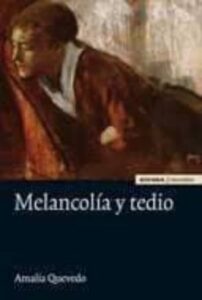 Melancolia Y Tedio