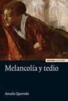 Melancolia Y Tedio