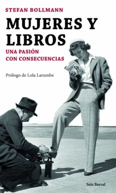 Libro, Audiolibro Mujeres Y Libros. Una Pasion Con Consecuencias Mujeres Y Libros. Una Pasion Con Consecuencias