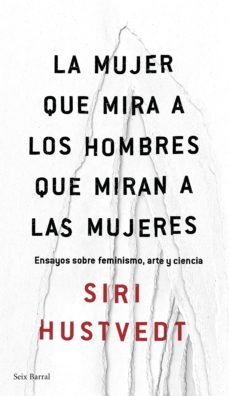 La Mujer Que Mira A Los Hombres Que Miran A Las Mujeres