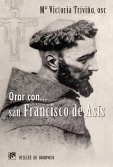Orar Con San Francisco De Asis (Hablar Con Jesus)
